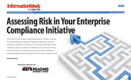 Assessing Risk In Your Enterprise Compliance Initiative
